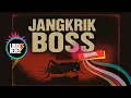 LOUDREBEL | JANGKRIK BOSS [ORIGINAL]