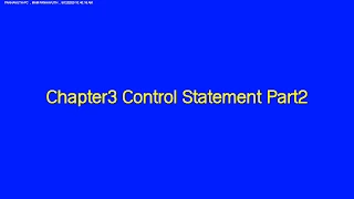 Chapter3 Control Statement Part2