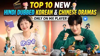 top 10 best korean and chinese drama in hindi dubbed on mx player movie showdown