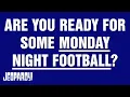 Are You Ready For Some Monday Night Football Category JEOPARDY