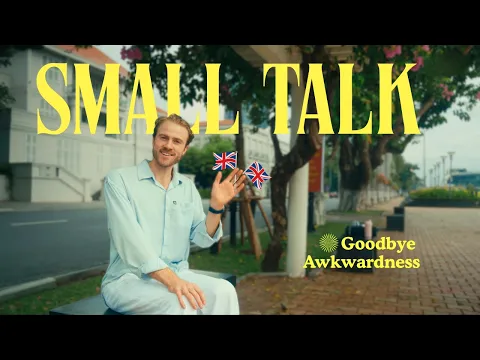 How to talk to anyone without feeling AWKWARD | English Small Talk 2