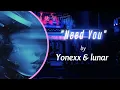Download Lagu Yonexx \u0026 lunar - Need You