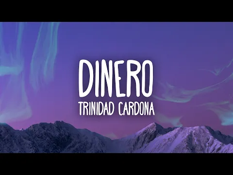 Download MP3 Trinidad Cardona - Dinero | She take my dinero