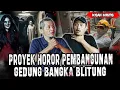 Download Lagu PROYEK PALING HOROR SAAT PEMBANGUNAN DI BANGKA!! SEMUA PEKERJA PADA GE BETAH!! Download Lagu PROYEK PALING HOROR SAAT PEMBANGUNAN DI BANGKA!! SEMUA PEKERJA PADA GE BETAH!!
