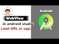 Webview in android studio How to load URL