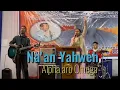 Na'an Yahweh Alpha aro Omega / Garo Worship Song