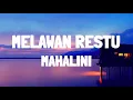 Download Lagu Melawan Restu - Mahalini (Lirik lagu)