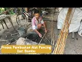 Download Lagu Proses pembuatan alat pancing tradisional (Unjun Paring) di Kabupaten Hulu Sungai Selatan