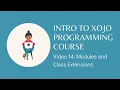 Xojo Programming Course 14 Modules and Class Extensions