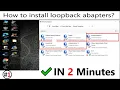 How to install loopback Adapters