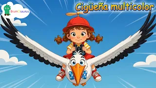 Cigüeña multicolor - Canciones infantiles