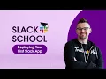 Slack School | Deploying Your First Slack App