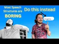 Speech Structure 101 - Interesting Speeches for Beginners