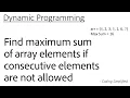 DP - 23 Find maximum sum of array elements if consecutive elements are not allowed