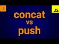 JavaScript concat vs push