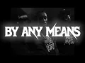DEZZIE x IZZPOT x CLAVISH - BY ANY MEANS (OFFICIAL INSTRUMENTAL)