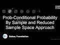 Prob-Conditional Probability By Sample and Reduced Sample Space Approach Lecture Sabaq pk