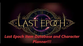 New Last Epoch Item Database and Character Planner Awesome TOOL