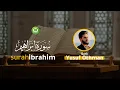 Download Lagu Tadabbur Surah Ibrahim سورة ابراهيم - @yusfothman | Tadabbur Daily
