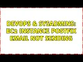 DevOps SysAdmins ec2 instance postfix email not sending
