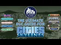The Ultimate DLC Guide for Cities Skylines DLCs Ranked in 2022