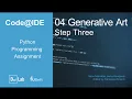 Code IDE Python Programming Assignment 4 Generative Art - Step 3