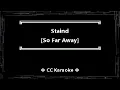 Staind • So Far Away (CC Karaoke / Instrumental)