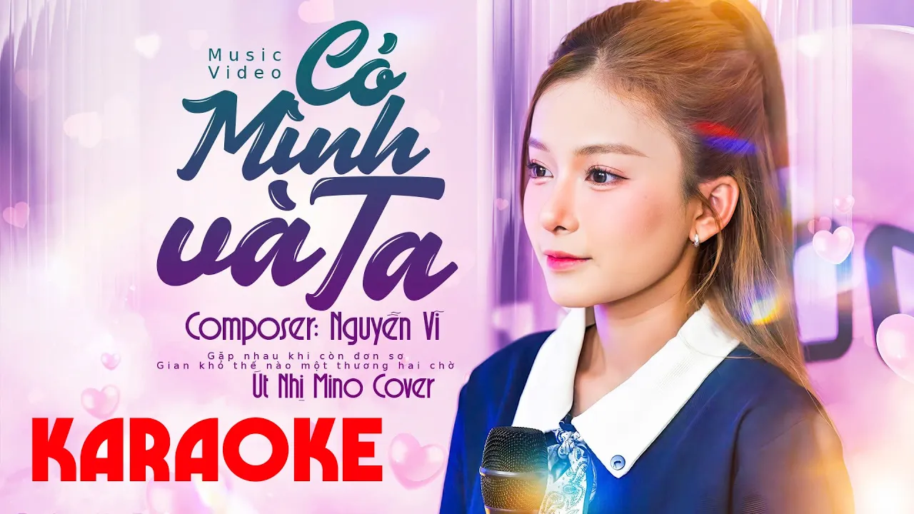 Có Mình Và Ta Nguyễn Vĩ Út Nhị Mino Karaoke - Một sương hai nắng dãi dầu cùng nhau...