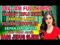 Download Lagu DUA JAM NONSTOP DANGDUT KOPLO REMIX ‼️MIX PLAYLIST TEMBANG KENANGAN POPULER SEPANJANG MASA