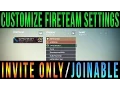 Destiny - Customize Privacy Settings Make Fireteam Invite Only