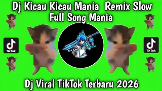 dj kicau kicau mania remix full viral tiktok song latest most searched 2026