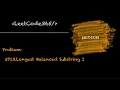 Longest Balanced Substring I LeetCode 3713 - Python Solution