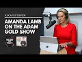 Follow The Truth Podcast Amanda Lamb Interview on The Adam Gold Show