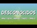 Mau y Ricky, Manuel Turizo, Camilo – Desconocidos (Letra\\Lyrics)