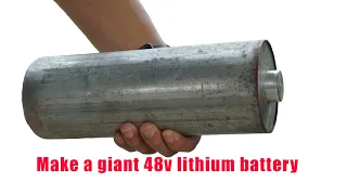 How to make a giant 48v lithium battery