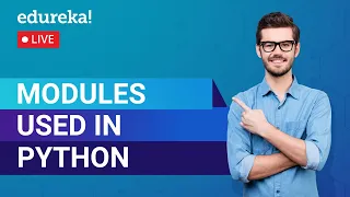 Modules used in Python Python Modules and Packages Python Training Edureka Python Live - 3
