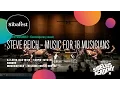 Download Lagu Steve Reich – Music for 18 musicians by University of the ARTS Helsinki - SIBELIUS ACADEMY