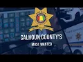Calhoun County s Most Wanted Episode 2