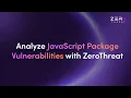 Review JavaScript Package Vulnerabilities in ZeroThreat Scan Report Review