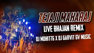 veer tejaji live bhajan remix dj mohit76 x dj garvit gv music 2025 djmohit dj 