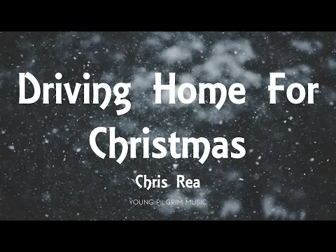 Download MP3 Chris Rea - Driving Home For Christmas (Lyrics)