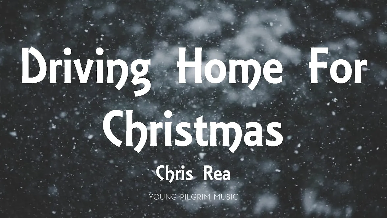 Chris Rea - Driving Home For Christmas (Lyrics) Chris Rea - Driving Home For Christmas (Lyrics)