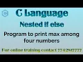 maximum in four numbers in c using nested if else