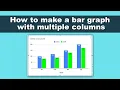 how to make a bar graph in google sheets with multiple columns