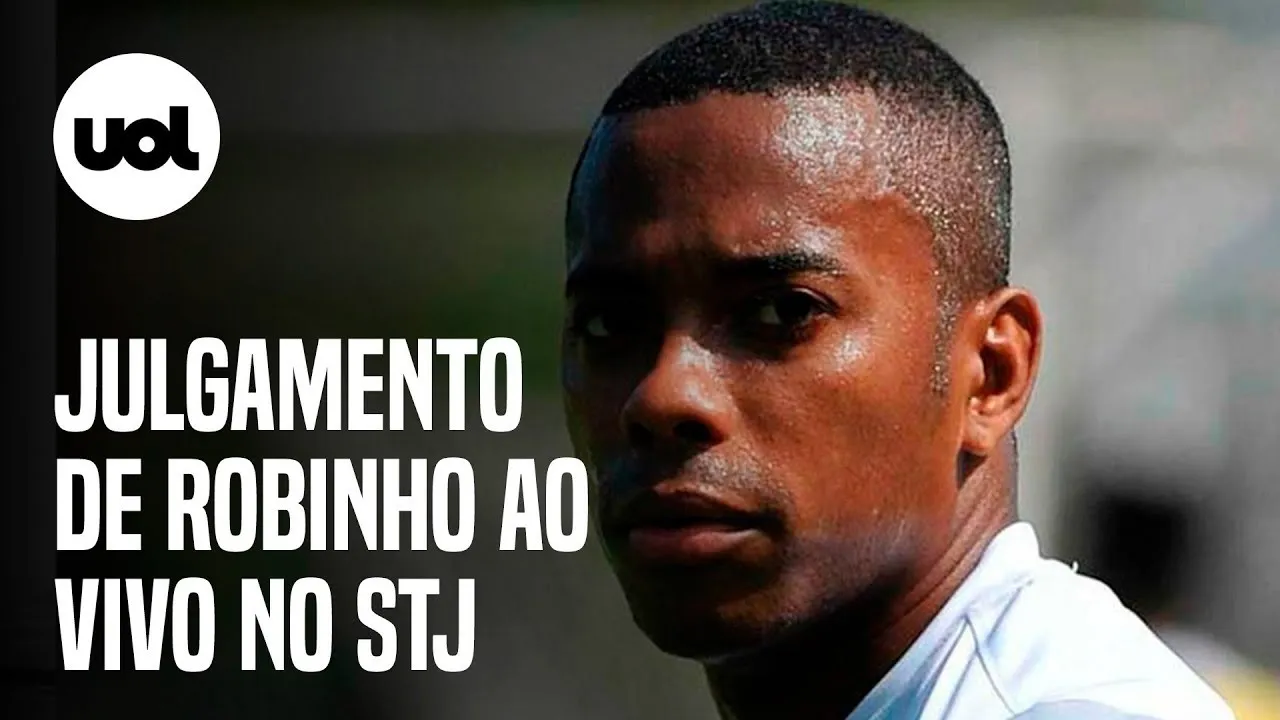 JULGAMENTO DE ROBINHO: STJ ANALISA RECURSO SOBRE CUMPRIMENTO DA PENA NO BRASIL
