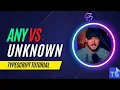 TypeScript Any VS Unknown The REAL Differences