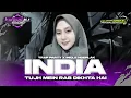 Download Lagu DJ INDIA - TUJHME MEIN RAB RABDIKHTA HAI- TRAP PARTY X MIDLE NGEPLAK|| KIESHA FT ATIKA OFFICIAL ‼️