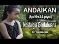 Download Lagu Ayu Himuk - Andaikan Oh Detik Ini [Lipsing Gentabuana]