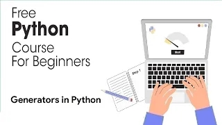Generators 2 in Python - Python Full Course for Beginners 2023