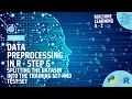 Data Preprocessing in R - Step 6 Splitting the dataset into the Training set and Test set